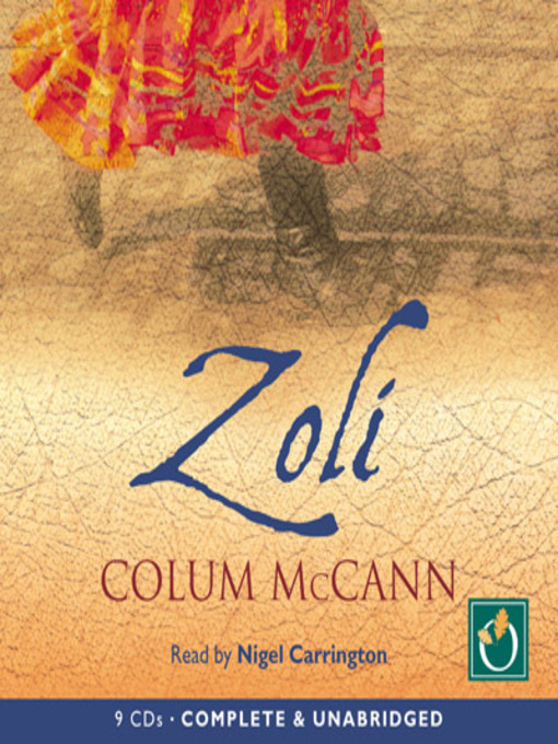Title details for Zoli by Colum McCann - Available